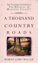 A Thousand Country Roads - Robert James Waller