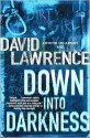 Down into Darkness - David Lawrence