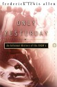 Only Yesterday: An Informal History of the Nineteen Twenties - Frederick L. Allen