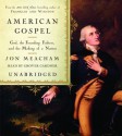 American Gospel: God, the Founding Fathers, and the Making of a Nation - Jon Meacham