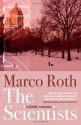 The Scientists: A Family Romance. by Marco Roth - Marco Roth