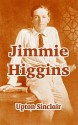 Jimmie Higgins - Upton Sinclair