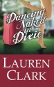 Dancing Naked in Dixie - Lauren Clark