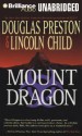 Mount Dragon - Douglas Preston, Lincoln Child, David Colacci