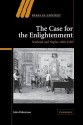 The Case for the Enlightenment: Scotland and Naples 1680 1760 - John Robertson