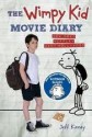 The Wimpy Kid Movie Diary: How Greg Heffley went Hollywood - Jeff Kinney