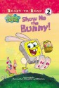 Show Me the Bunny! - Steven Banks, C.H. Greenblatt, William Reiss