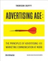 Advertising Age: The Principles of Advertising and Marketing Communication at Work (with Ad Age on Campus Printed Access Card) - Esther Thorson, Margaret Duffy