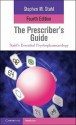 The Prescriber's Guide (Stahl's Essential Psychopharmacology) - Stephen M. Stahl