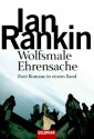 Wolfsmale/Ehrensache - Ian Rankin, Ellen Schlootz