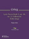 Lyric Pieces Book 2, op. 38, no. 2 - Edvard Grieg