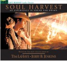 Soul Harvest: An Experience in Sound and Drama (Audiocd) - Tim LaHaye, Jerry B. Jenkins