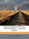 Buddenbrooks; Verfall Einer Familie / Thomas Mann - Thomas Mann