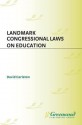 Landmark Congressional Laws on Education - David Carleton