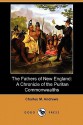 The Fathers of New England: A Chronicle of the Puritan Commonwealths (Dodo Press) - Charles McLean Andrews, Allen Johnson, Gerhard R. Lomer and Others