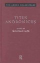 Titus Andronicus: Third Series - William Shakespeare