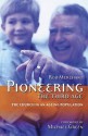 Pioneering the Third Age: The Church in an Aging Population - Robert Merchant, Michael Green