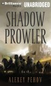 Shadow Prowler - Alexey Pehov, Алексей Пехов