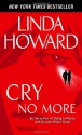 Cry No More - Linda Howard