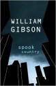 Spook Country - William Gibson