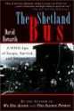 The Shetland Bus: A WWII Epic of Escape, Survival and Adventure - David Howarth