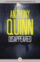 Disappeared - Anthony Quinn