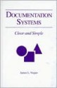 Documentation Systems: Clear and Simple - James L. Vesper, Steven Strauss