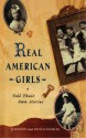 Real American Girls Tell Their Own Stories: Messages from the Heart and Heartland - Thomas Hoobler, Dorothy Hoobler