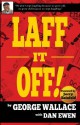 Laff It Off! - George Wallace, Dan Ewen