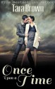 Once Upon a Time - Tara Brown