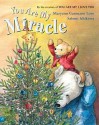 You Are My Miracle (Board Book) - Maryann Cusimano Love, Satomi Ichikawa