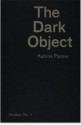 The Dark Object - Katrina Palmer, Stewart Home, Gavin Everall