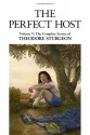 The Perfect Host (Complete Stories of Theodore Sturgeon #5) - Theodore Sturgeon