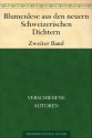 Blumenlese aus den neuern Schweizerischen DichternBand 2 (German Edition) - verschiedene Autoren