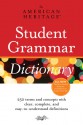 The American Heritage Student Grammar Dictionary - American Heritage Dictionaries, Editors of the American Heritage Diction, American Heritage Dictionaries