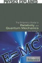 The Britannica Guide to Relativity and Quantum Mechanics - Erik Gregersen