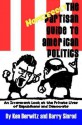 The Hopelessly Partisan Guide to American Politics: An Irreverent Look at the Private Lives of Republicans and Democrats - Barry Sinrod