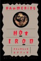 Hammering Hot Iron: A Spiritual Critique of Bly's Iron John - Charles Upton