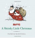 A Shtinky Little Christmas (Mutts Treasury) - Patrick McDonnell