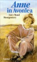 Anne in Avonlea - L.M. Montgomery