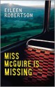 Miss McGuire is Missing - Eileen Robertson