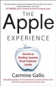 The Apple Experience: Secrets to Building Insanely Great Customer Loyalty - Carmine Gallo