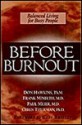 Before Burnout: Balanced Living For Busy People - Frank Minirth, Don Hawkins