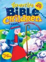 Favorite Bible Children: Ages 4&5 - Jennifer Nystrom, Chuck Galey