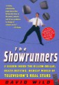 The Showrunners: A Season Inside the Billion-Dollar, Death-Defying, Madcap World of Television's Real Stars - David Wild