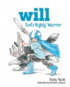 Will, God's Mighty Warrior - Sheila Walsh