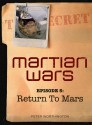 Return To Mars (Martian Wars, #5) - Peter Worthington