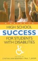 A Guide to High School Success for Students with Disabilities - Cynthia Ann Bowman, Chris Crutcher