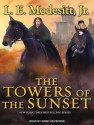 The Towers of the Sunset - L.E. Modesitt Jr., Kirby Heyborne