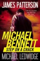 Step on a Crack - James Patterson, Michael Ledwidge